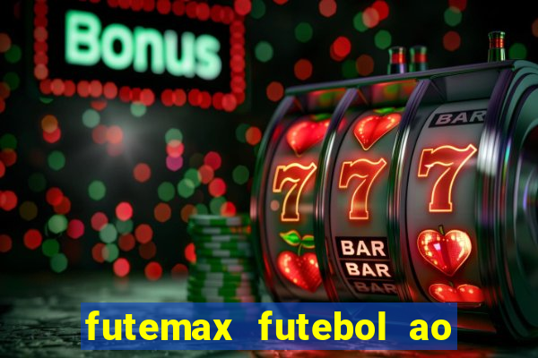 futemax futebol ao vivo brasil